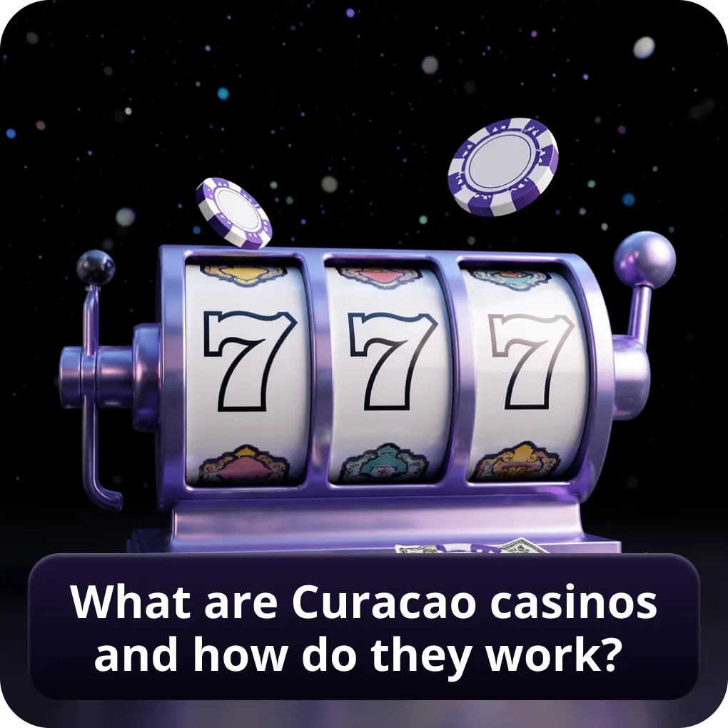 What are Curacao casinos and how do they work?