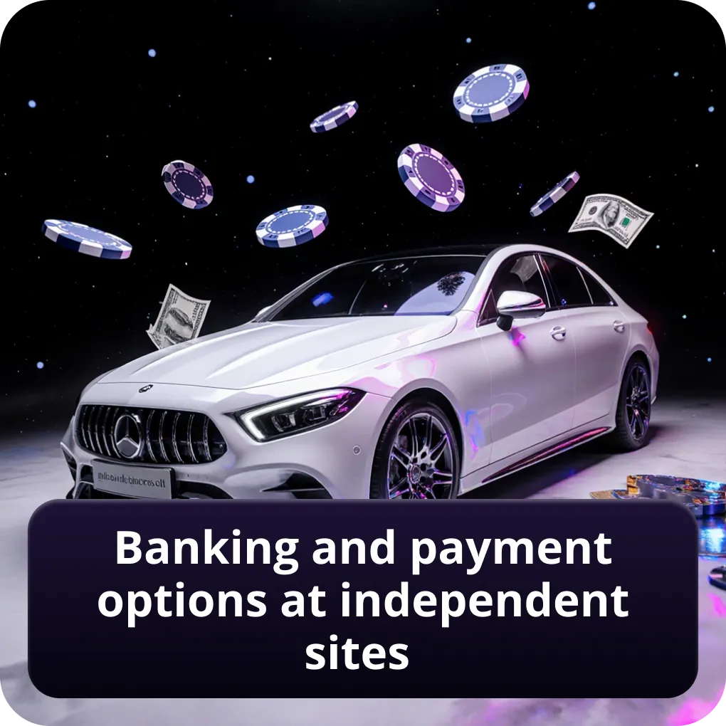 Banking and payment options at independent sites
