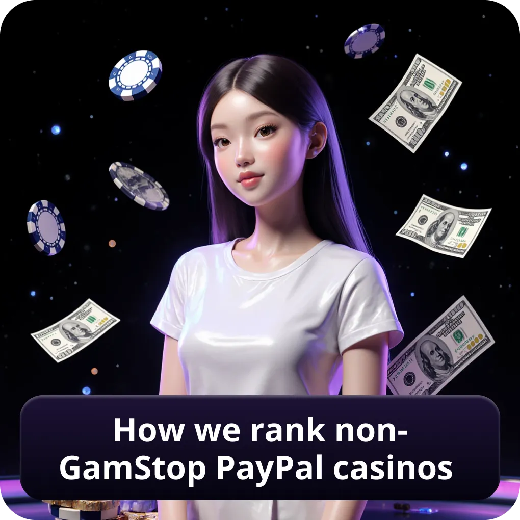 How we rank non-GamStop PayPal casinos